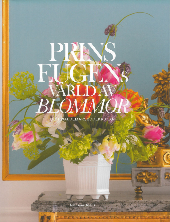 Prins Eugens värld av blommor och Waldemarsuddekrukan