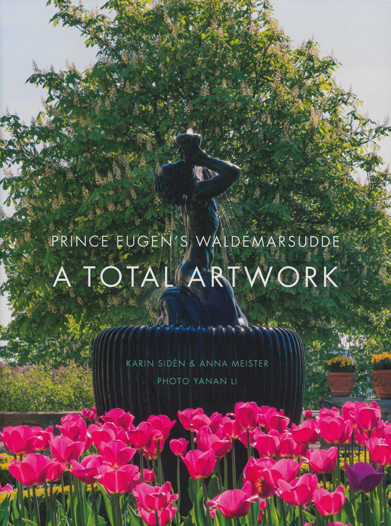 Prince Eugen's Waldemarsudde : A total artwork