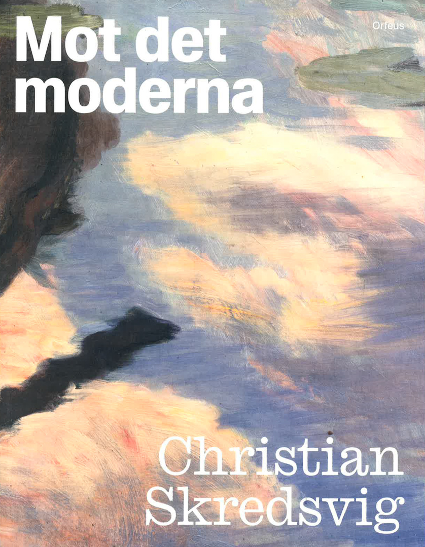 Mot det moderna – Christian Skredsvig